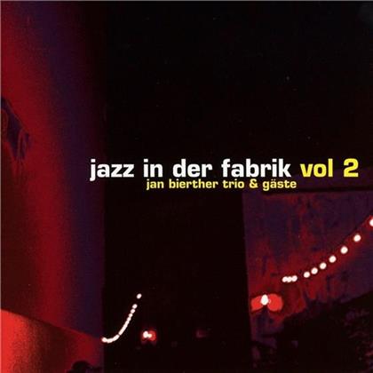Jan Bierther Trio & G&auml;ste - Jazz In Der Fabrik 2