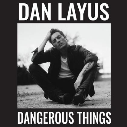 Dan Layus - Dangerous Things (LP)
