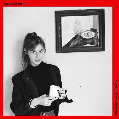Carla Dal Forno - You Know What It's Like (LP)