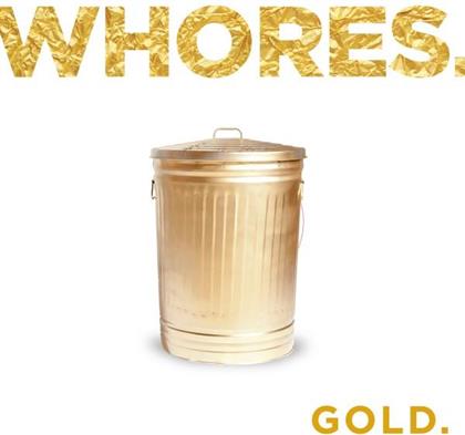 Whores - Gold (LP + CD)