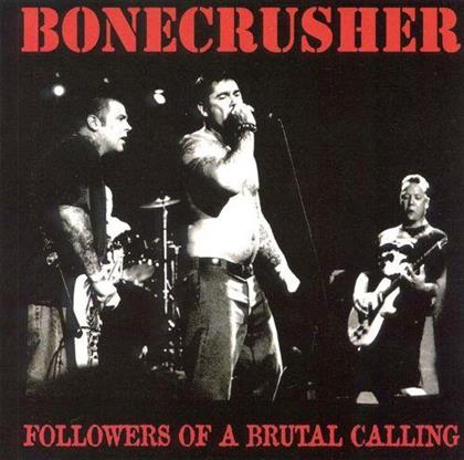 Bonecrusher - Followers Of A Brutal Calling - 2016 Reissue (LP)