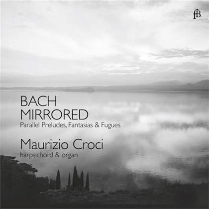 Maurizio Croci & Johann Sebastian Bach (1685-1750) - Bach Mirrored