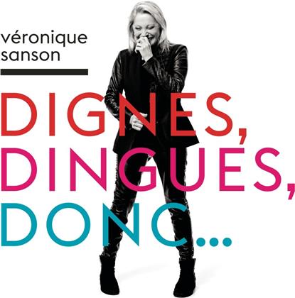 Veronique Sanson - Dignes, Dingues, Donc