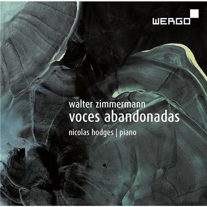 Walter Zimmermann & Nicolas Hodges - Voces Abandonadas