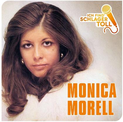 Monica Morell - Ich Find' Schlager Toll