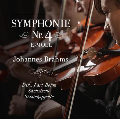 Johannes Brahms (1833-1897), Karl Böhm & Sächsische Staatskapelle Dresden - Symphonie Nr. 4 E-Moll