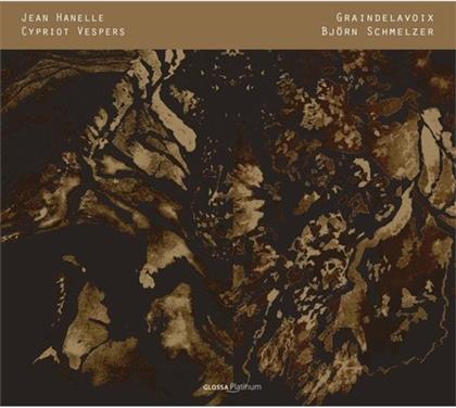 Graindelavoix & Jean Hanelle - Cypriot Vespers