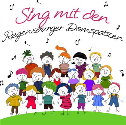 Regensburger Domspatzen & Schaumburger Märchensänger - Sing Mit Den Regensburger Domspatzen