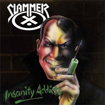 Slammer - Insanity Addicts - 2016 Reissue