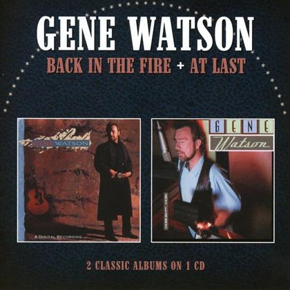 Gene Watson - Back In The Fire/At Last