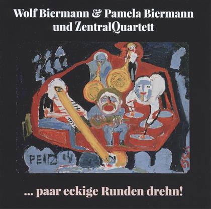 Wolf Biermann - Paar Eckige Runden Drehn!
