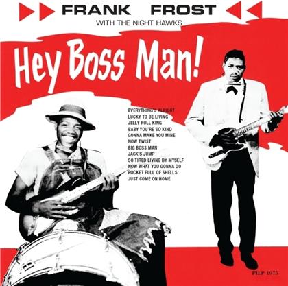 Frank Frost - Hey Boss Man! - 2016 Version (Colored, LP)