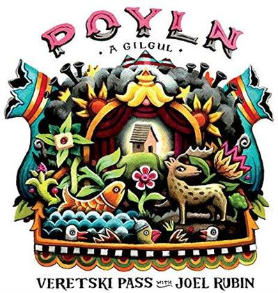Veretski Pass & Joel Rubin - Poyln A Gilgul