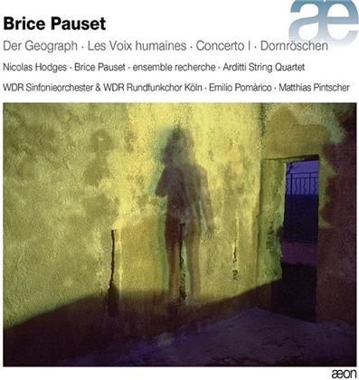 Nicolas Hodges, Emilio Pomarico, Matthias Pintscher (*1971), Brice Pauset (*1965), Brice Pauset (*1965), … - Der Geograph - Les Voix Humaines - Concerto I - Dornröschen (2 CDs)