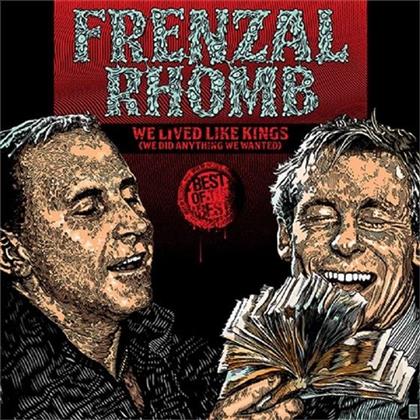 Frenzal Rhomb - We Lived Like Kings: The Best Of (LP)