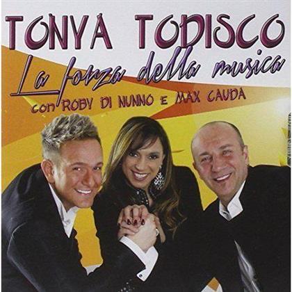 Tonya Todisco - La Forza Della Musica