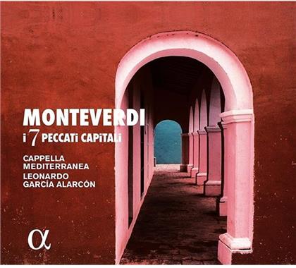 Cappella Mediterranea, Leonardo Garcia Alarcon & Claudio Monteverdi (1567-1643) - I 7 Peccati Capitali