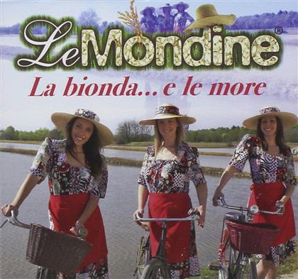 Le Mondine - La Bionda E Le More