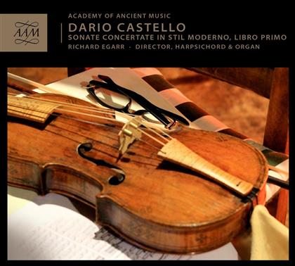 Academy Of Ancient Music, Dario Castello (1600-1644) & Richard Egarr - Sonate Concertante In Stil Moderno - Libro Primo