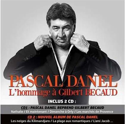 Pascal Danel - L'Hommage À Gilbert Becaud (2 CDs)