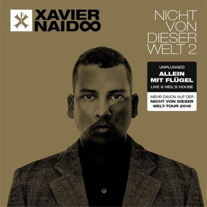Xavier Naidoo - Nicht Von Dieser Welt 2-A
