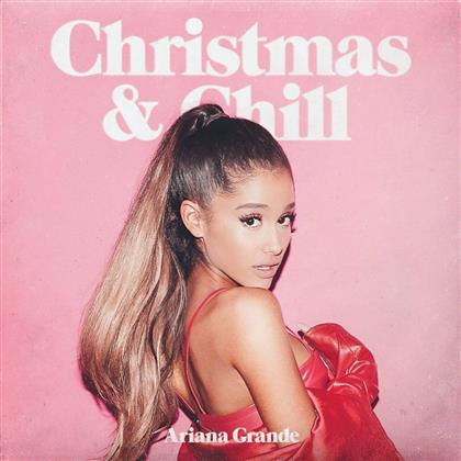 Ariana Grande - Christmas & Chill - + Bonustrack