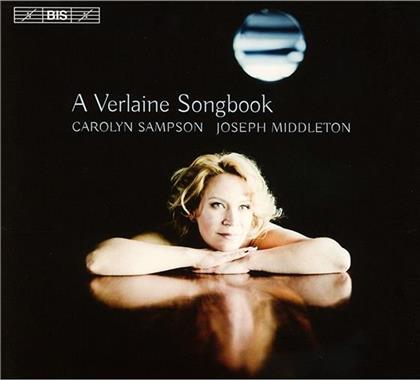 Carolyn Sampson & Joseph Middleton - A Verlaine Songbook (SACD)