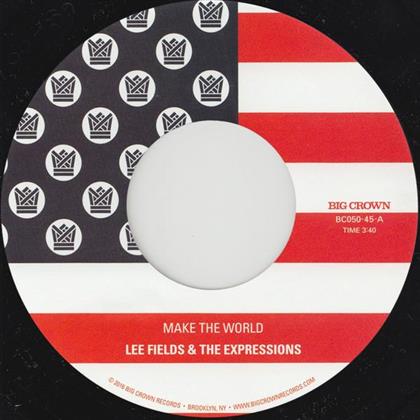 Lee Fields & Expressions - Make The World - 7Inch (12" Maxi)