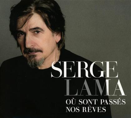 Serge Lama - Ou Sont Passes Nos Reves