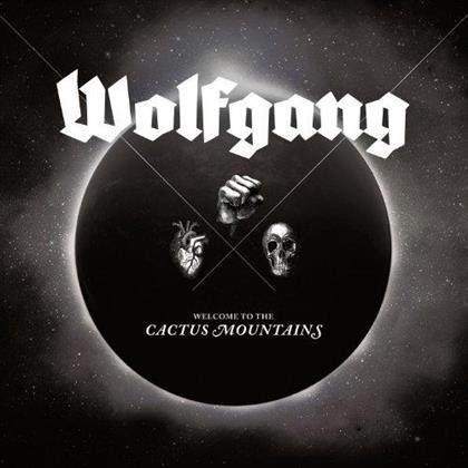 Wolfgang - Welcome To The Cactus Mountains (LP)