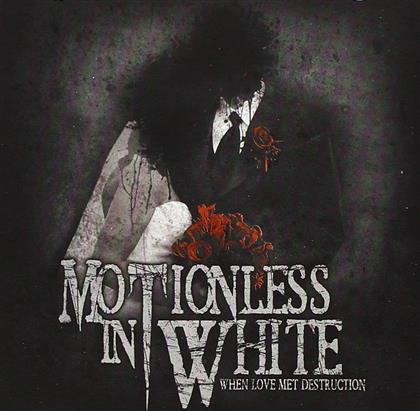 Motionless In White - When Love Met Destruction - 2016 Version