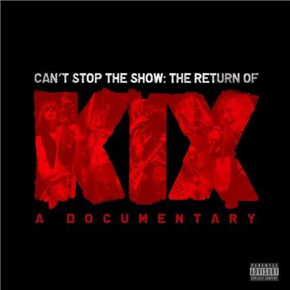 Kix - Can't Stop The Show:The Return Of Kix (CD + DVD)