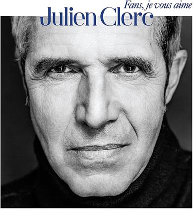 Julien Clerc - Fans, Je Vous Aime (2 CD + DVD)