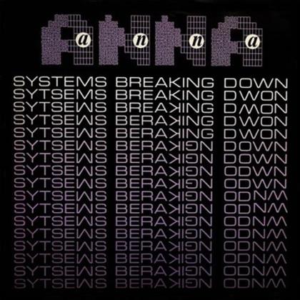 Anna - Systems Breaking Down (Remastered, 12" Maxi)