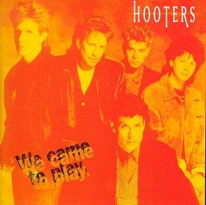 The Hooters - We Came To Play (Day To Day)