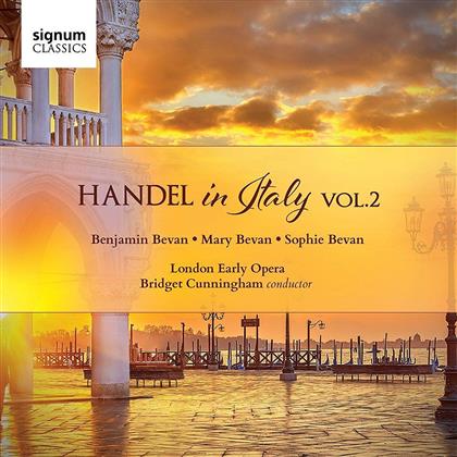 Benjamin Bevan, Mary Bevan, Sophie Bevan, Georg Friedrich Händel (1685-1759), Bridget Cunningham, … - Handel In Italy - Vol.2