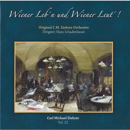 Carl Michael Ziehrer (1842-1922), Hans Schadenbauer & Original C.M. Ziehrer Orchester - Wiener Leb'n Und Wiener Leut'!