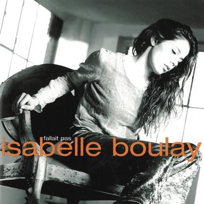 Isabelle Boulay - Fallait Pas - 2016 Version