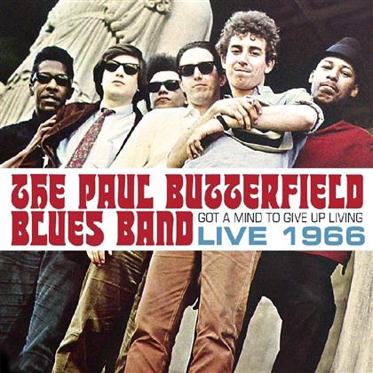 Paul Butterfield - Got A Mind To Give Up Living - Live 1966 (Colored, 2 LPs)