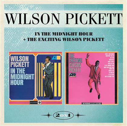 Wilson Pickett - In The Midnight Hour & The Exciting