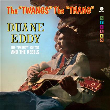 Duane Eddy - Twangs The Thang - & 2 Bonustracks - Wax Time (LP)
