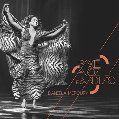 Daniela Mercury - O Axe, A Voz E O Violao