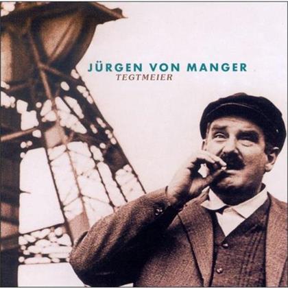Von Manger Jürgen - Tegtmeier