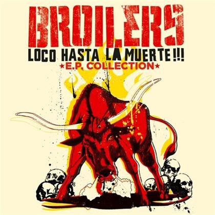 Broilers - Loco Hasta La Muerte - 2016 Reissue (LP)