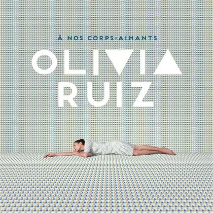 Olivia Ruiz - A Nos Corps Aimants (LP)