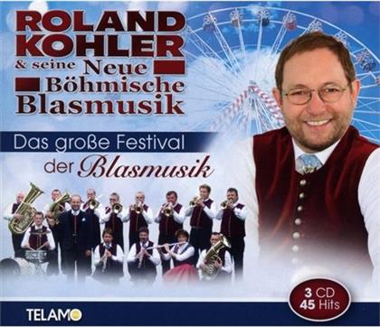 Roland Kohler & & seine Böhmische Blasmusik - Das Große Festival Der Blasmusik (3 CD)