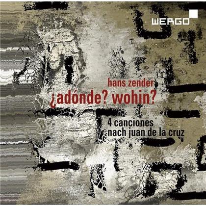 Luz, Kovacic, Eser & Hans Zender - Adonde? - Wohin? / 4 Canciones nach Juan de la Cruz