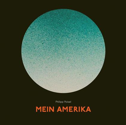 Philipp Poisel - Mein Amerika - Gatefold (2 LP + CD)