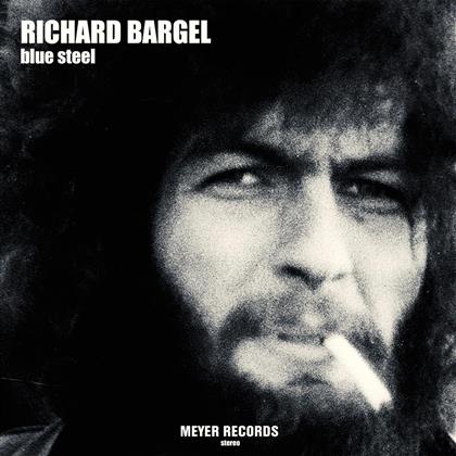Richard Bargel - Blue Steel (LP)