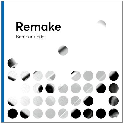 Bernhard Eder - Remake